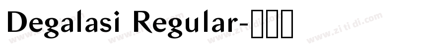 Degalasi Regular字体转换
